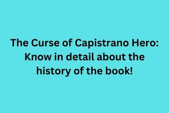 Curse of Capistrano Hero