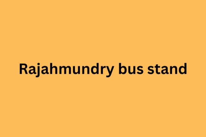 Rajahmundry bus stand
